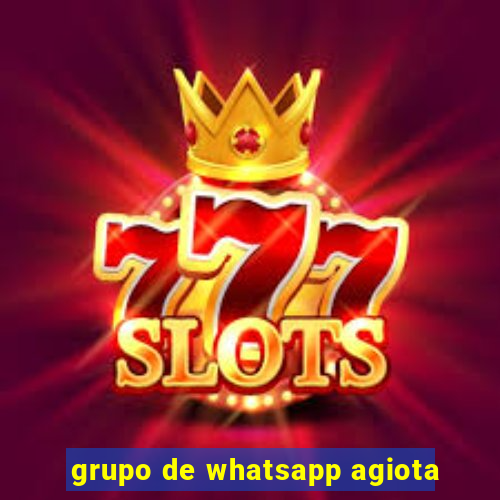 grupo de whatsapp agiota